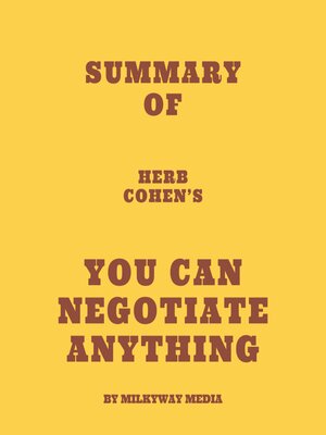 cover image of Summary of Herb Cohen's You Can Negotiate Anything